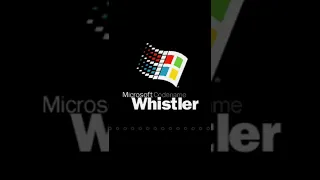 windows  whistler  startup