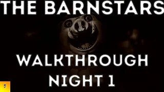 The Barnstars - Walkthrough [Night 1] - ROBLOX