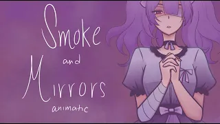 Smoke and Mirrors / LittleJayneyCakes : Lollia  [✰ Animatic]