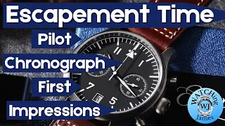 First Impressions Escapement Time Pilot Chronograph #affordablewatches