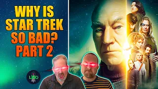 Why Is Modern Star Trek So Bad PART 2: PICARD and STRANGE NEW WORLDS