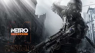 Metro 2033 Redux (Russian w/English Subtitles) - Episode 2 (Exhibition, Chase) - No Commentary