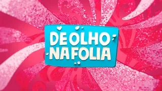 DE OLHO NA FOLIA 17 02 2019