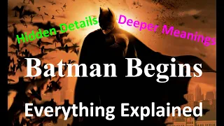Everything about Batman Begins Explained