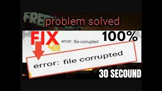 free fire file corrupted problem & free fire file corrupted problem free fire is not opening