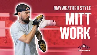 Mitt Work Floyd Mayweather Style | FightCamp | COACHES CORNER