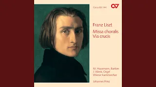 Liszt: Via Crucis, S. 53 - Andante Maestoso "Vexilla Regis prodeunt"