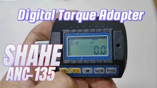 Hand Tools | สาธิตการใช้งาน Digital Torque Adapter SHAHE ANC-135