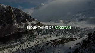 Mountain Ranges of Pakistan | Enjoy the Serenity | Quick Tour