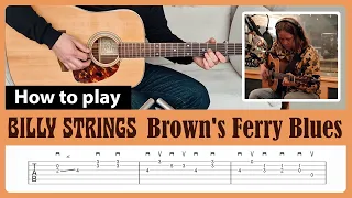 How to play "Brown's Ferry Blues" - Billy Strings - Guitar Lesson with Tab