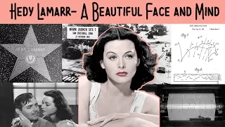 Hedy Lamarr- A Beautiful Face and Mind