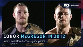 ⏮ 2012 Conor McGregor: "I could be in the UFC, you never know.."