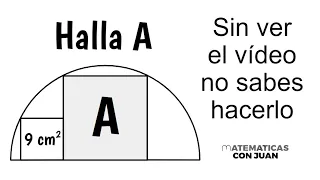 HALLA EL ÁREA DEL CUADRADO GRANDE. Geometría Básica