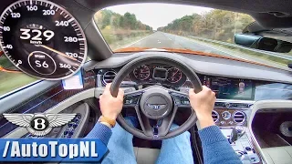 2019 BENTLEY CONTINENTAL GT W12 329km/h AUTOBAHN POV by AutoTopNL