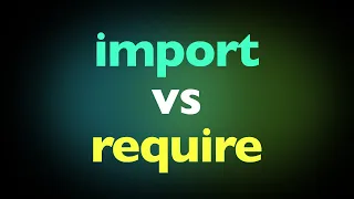 Import vs Require: The Biggest JavaScript Divide