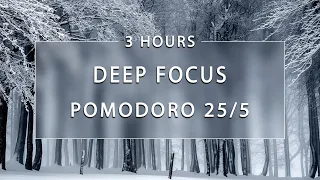 Pomodoro 25 Minutes [25 x 5] With Deep Focus Study Music | Study Timer 3 HOURS