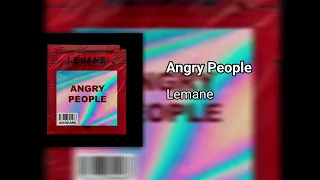 Lemane - Angry People [GT23]