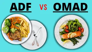 ADF vs OMAD | Alternate Day Fasting vs One Meal A Day | Pros & Cons [2021]