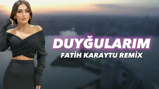Duyğularım - Fatih Karaytu Remix(Yeni 2023) TikTok Remix