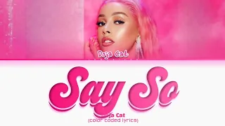 Doja Cat Say So Lyrics (Color Coded Lyrics)