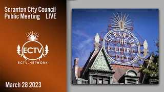 Scranton City Council Public Meeting  3-28-23