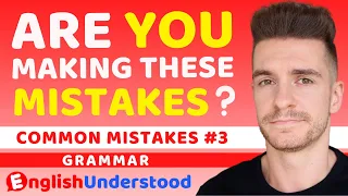 Common Grammar Mistakes In Speaking English (And How To Fix Them!)