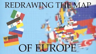 Redrawing The Map Of Europe - Alternate History