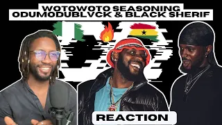 ODUMODUBLVCK - WOTOWOTO SEASONING (feat. BLACK SHERIF) (Visualiser) | UNIQUE REACTION 🔥