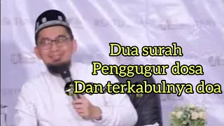 Ustadz Adi Hidayat ||  duaSurah di Alquran bila di baca berpotensi penggugur dosa dan terkabul doa