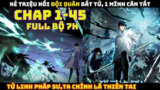 Tử Linh Pháp Sư, Ta Chính Là Thiên Tai | Chap 1-45 | Pháp Sư Truyền Thuyết Triệu Hồi Đội Quân Bất Tử