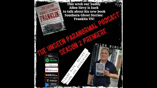 Southern Ghost Stories: Franklin Tennessee with Allen Sircy