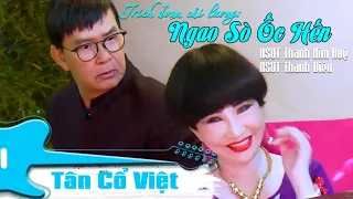 Trích đoạn Ngao Sò Ốc Hến | NSUT Thanh Kim Huệ & NSUT Thanh Điền | Tân cổ việt