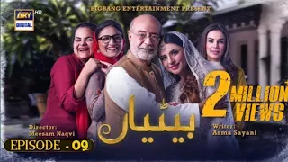 live Betiyaan Episode 9 - in hd quality - 17th October 2022 (English Subtitles) - ARY Digital Drama