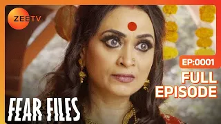 Fear Files - फियर फाइल्स - बुरी औरत 1 - Horror Video Full Epi 128 Top Hindi Serial ZeeTv