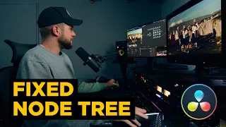 How to use a Fixed Node Tree in Davinci Resolve like a pro Colourist