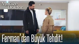 Ferman'dan Kıvılcım'a büyük tehdit! - Mucize Doktor 24. Bölüm