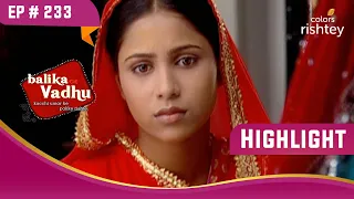 Sugna हुई भावुक | Balika Vadhu | बालिका वधू | Highlight | Ep. 233