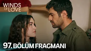 Rüzgarlı Tepe 97. Bölüm Fragmanı | Winds of Love Episode 97 Promo