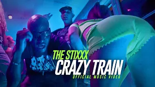 The Stixxx - Crazy Train (Official Music Video)