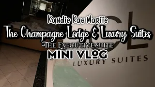 THE CHAMPAGNE LODGE & LUXURY SUITES MINI VIDEO VLOG *EXECUTIVE SUITE*