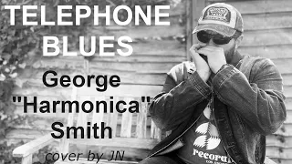 Telephone Blues | George "Harmonica" Smith cover