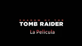 Shadow Of The Tomb Raider | Película Completa HD60 en Español | Nvidia3060