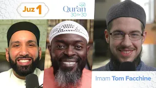 Juz 1: Imam Tom Facchine | Identity, & the Choices We Make | Qur’an 30 for 30 Season 4
