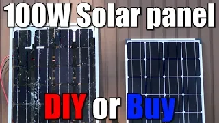 100W Solar panel || DIY or Buy