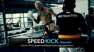 How to Throw Thai Style Repeat Kicks with Speed