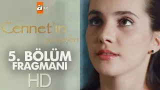 Cennet'in Gözyaşları 5. Bölüm Fragmanı