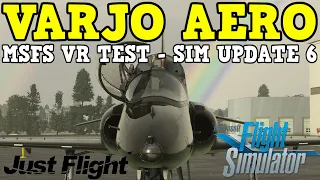 MSFS VR TEST: VARJO AERO  | JUST FLIGHT HAWK T1