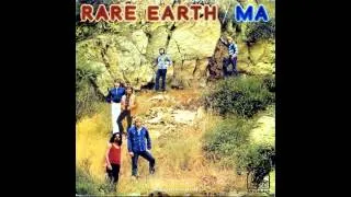 RARE EARTH - ma... (Complete Length - HQ Audio)
