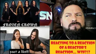 OldSkuleNerd Reacting to a Reaction of a Reactors's Reaction by Frozen Crown WTH?!?
