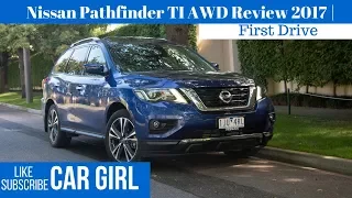 Nissan Pathfinder TI AWD Review 2017 | First Drive